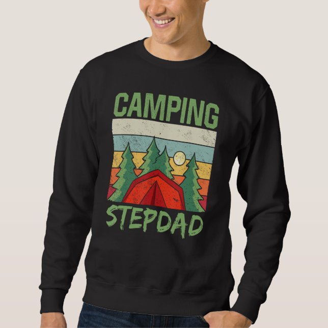 Camping Stepdad Campfire Camp Camper Campsite Sweatshirt (Front)