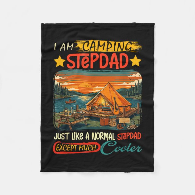 Camping stepdad definition much cooler father's fleece blanket (Front)