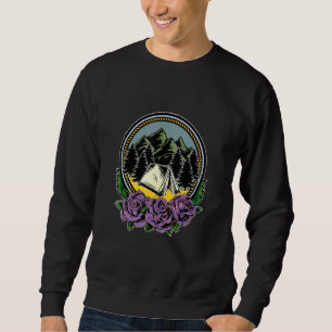 Camping Tent Nature I Camper Hiking Roses Camping Sweatshirt