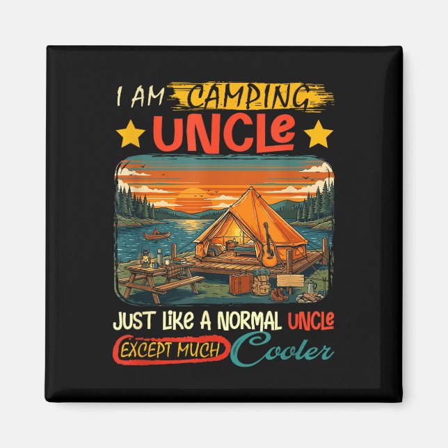 Camping uncle definition much cooler father's day magnet (Front)