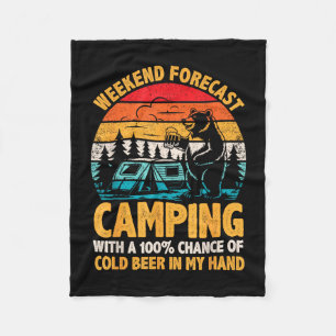 Camping weekend forecast 100% chance of beer funny fleece blanket