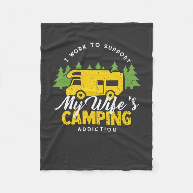 Camping - Wife's Camping Addiction Fleece Blanket (Front)