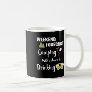 Camping With Chance Of Drinking Funny Camper Coffee Mug