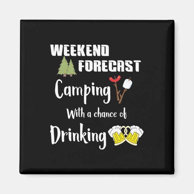 Camping With Chance Of Drinking Funny Camper  Magnet (Front)