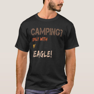 Camping With Dog Tent Caravan Retro Only With Beag T-Shirt