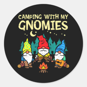 Camping With My Gnomies Funny Camper Gnomes Classic Round Sticker