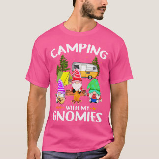 Camping With My Gnomies Funny Gnome Camp Vacation T-Shirt