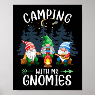 Camping With My Gnomies Funny Gnome Camp Women Men Poster