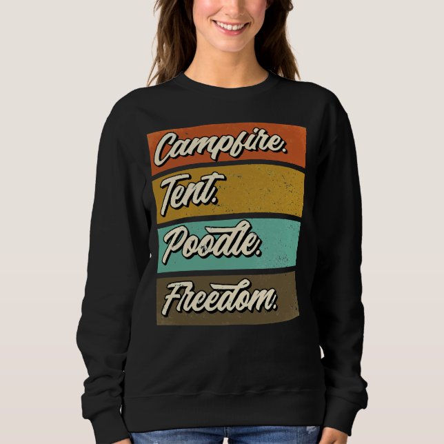 Camping With My Poodle Dog Sweatshirt (Front)