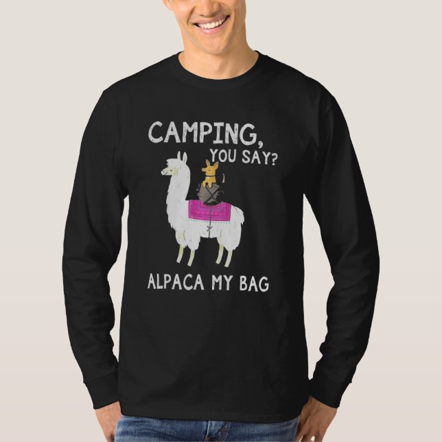 Camping You Say Alpaca My Bag Dog Riding Llama Lov T-Shirt (Front)