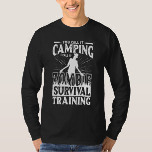 Camping Zombie Survival Training Nature Adventure  T-Shirt