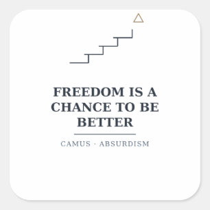 Camus Freedom Chance to Be Better Sticker