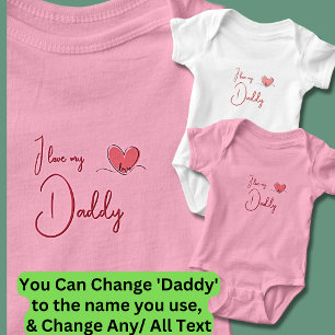 Can Change All Text, I Love My Daddy Pink Girl's Baby Bodysuit