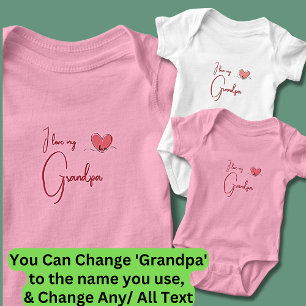 Can Change All Text, I Love My Grandpa Pink Girl's Baby Bodysuit