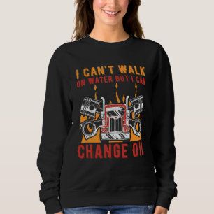 Can Change Oil Car Mechanic Auto Car Repair Trucke Sweatshirt