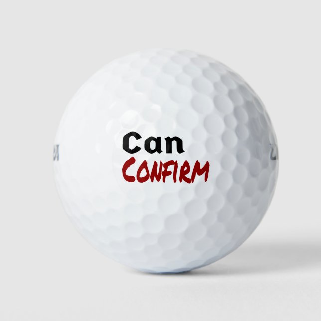 Can Confirm LetterKenny Funny Humour Canada Golf Balls (Front)