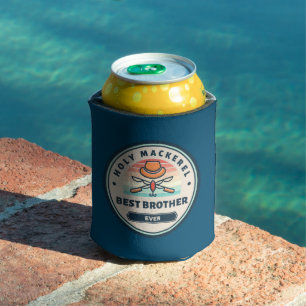 Can Cooler - Holy Mackerel! Best Brother Ever