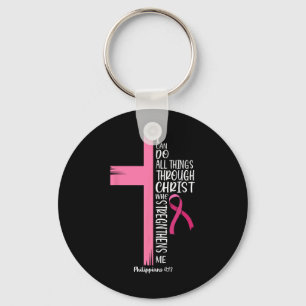 Can Do All Things Through Christ Breast Cancer Awa Key Ring