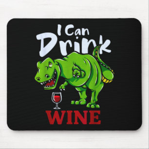 Can drink wine t-rex dinosaur wine lover drinking mouse pad