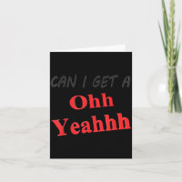 Can Get A Yeah Funny Sarcastic Saying Quote Humour