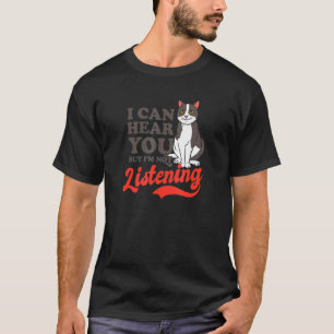 Can Hear You But Not Listening Crazy Cat Mum T-Shirt