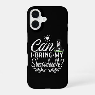Can I Bring My Sheepadoodle - Sheepadoodle lovers iPhone 16 Case