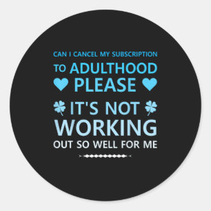 Can I Cancel My Subscription Working Out So Well F Classic Round Sticker