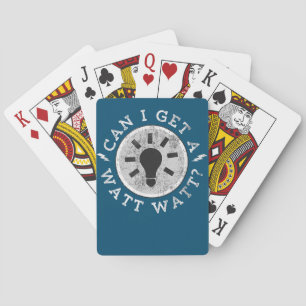 Can I Get a Watt Funny Lovers Electrician Engineer Playing Cards