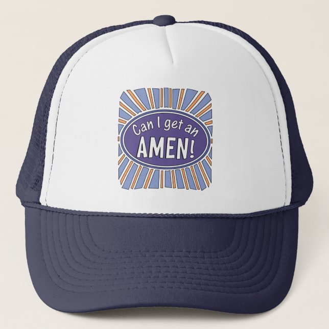 Can I get an AMEN!     Trucker Hat (Front)