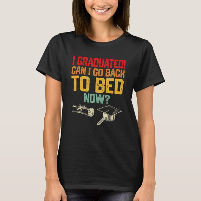 Can I Go Back To Bed Kids Boys Girl Youth Graduati T-Shirt (Front)