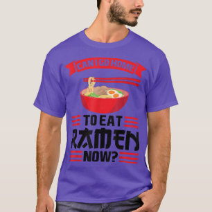 Can I Go Home To Eat Ramen Now Graduation 146 T-Shirt