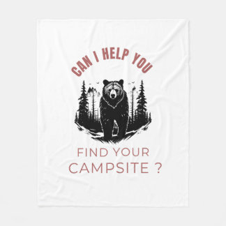 Can I Help You Find Your Campsite? – Funny Bear Fleece Blanket