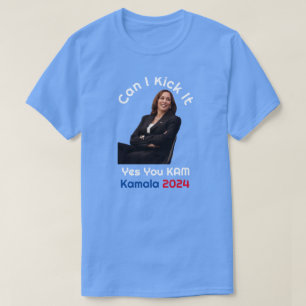 Can I Kick It Kamala Harris 2024 T-Shirt