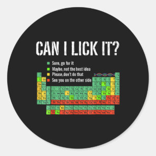 Can I Lick It Funny 100 Days Of School Periodic Ta Classic Round Sticker