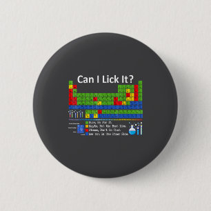 Can I Lick It Periodic Table Chart Science Teacher 6 Cm Round Badge