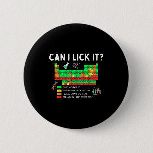 Can I Lick It Periodic Table Chart Science Teacher 6 Cm Round Badge