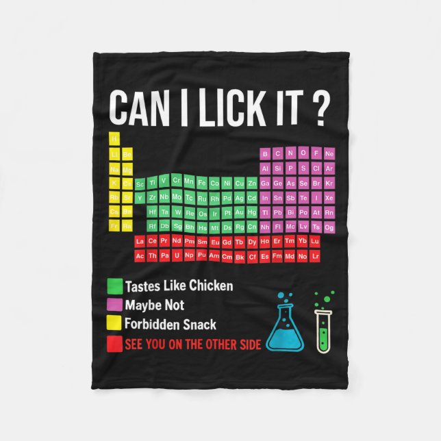 Can I Lick It Periodic Table Chart Science Teacher Fleece Blanket (Front)