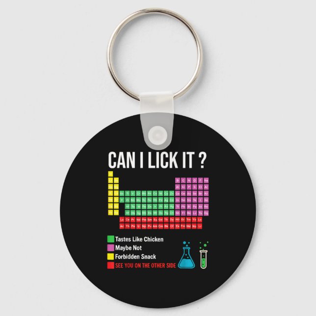 Can I Lick It Periodic Table Chart Science Teacher Key Ring (Front)