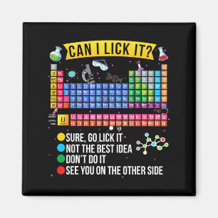Can I Lick It Periodic Table Funny Science Chemist Magnet