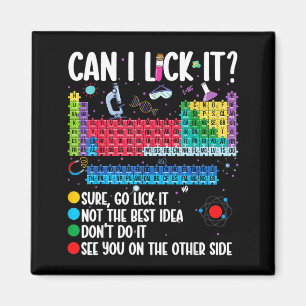 Can I Lick It Periodic Table Funny Science Chemist Magnet