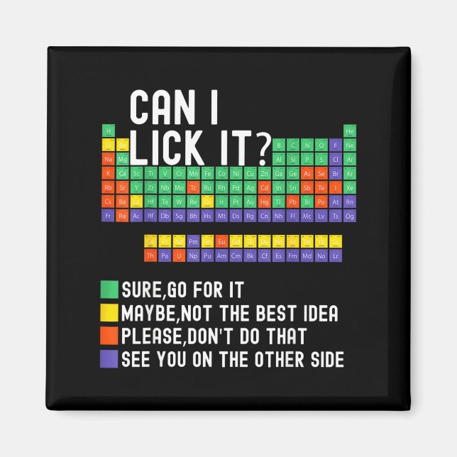 Can I Lick It Periodic Table Funny Science Teacher Magnet (Front)