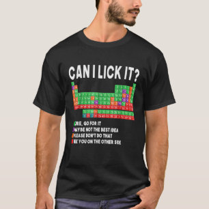 Can I Lick It Periodic Table Science Teacher Boy T-Shirt