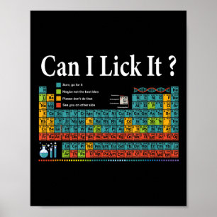 Can I Lick It Periodic Table Teacher Student Kids Poster