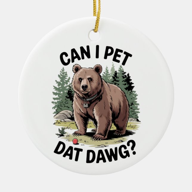 Can I Pet Dat Dawg? Ceramic Tree Decoration (Front)