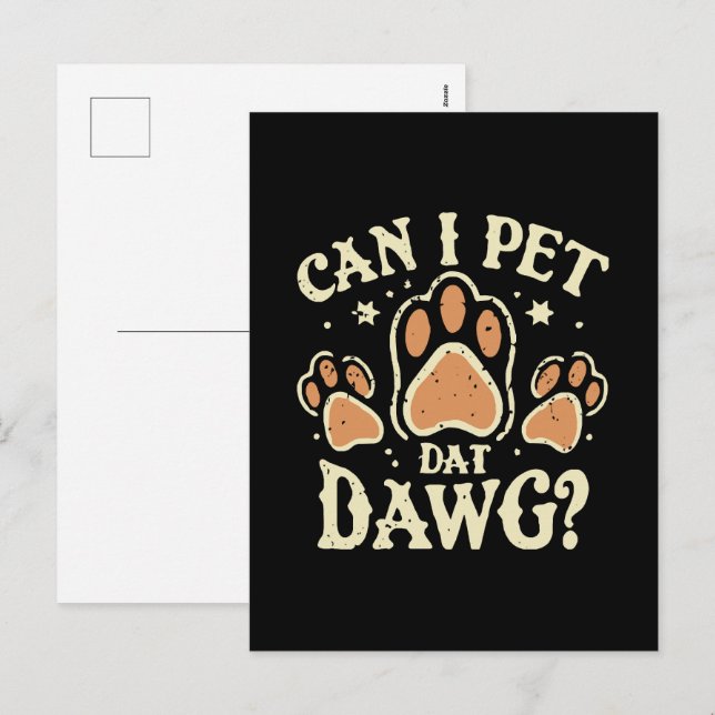 Can I Pet Dat Dawg Holiday Postcard (Front/Back)