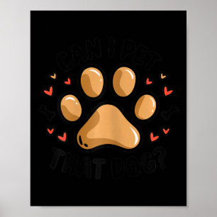 Can I Pet That Dog Bold Dog Paw Print With Hearts 