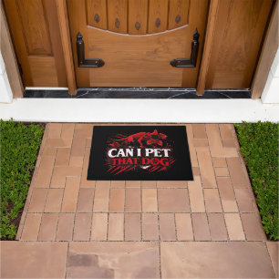 Can I Pet That Dog Funny Dog Lover Quote Cute pet  Doormat