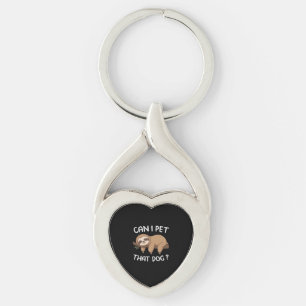 Can i pet that dog funny sloth for animal lover me key ring