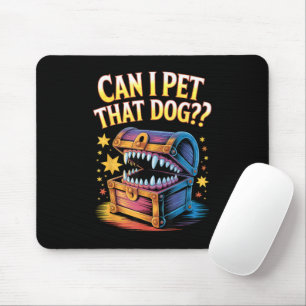 Can I Pet That Dog Funny Tabletop RPG Design Gift Mouse Pad