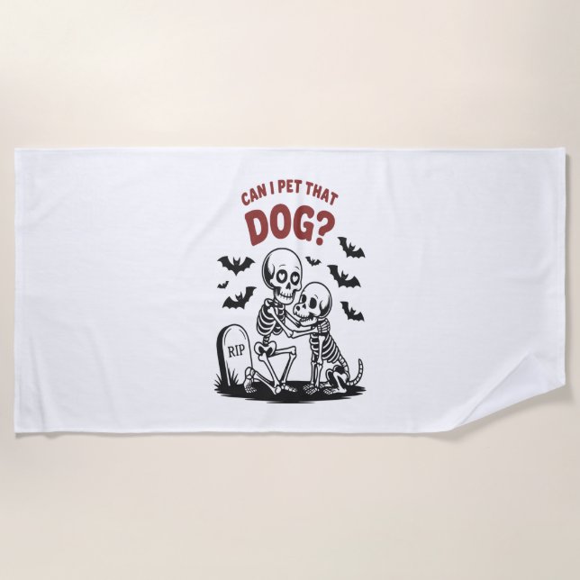 Can I Pet That Dog Halloween Beach Towel (Front)